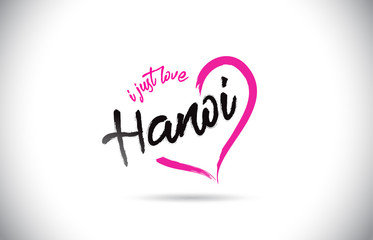 Hanoi I Just Love Word Text with Handwritten Font and Pink Heart Shape.
