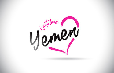 Yemen I Just Love Word Text with Handwritten Font and Pink Heart Shape.