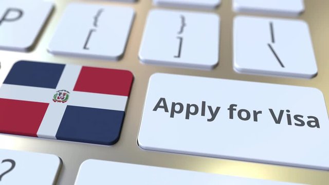APPLY FOR VISA text and flag of the Dominican Republic on the buttons on the computer keyboard. Conceptual 3D animation