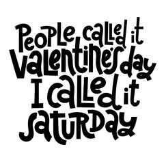 Anti Valtntine Quote