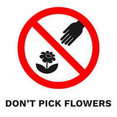 DO NOT PICK FLOWERS sign. Banner with inscription. Vector.