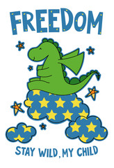 Cute dinosaur on a cloud cartoon hand drawn vector illustration. Can be used for t-shirt print, kids wear fashion design, childrens pyjamas, baby shower, invitation card, poster. Stay wild, my child.