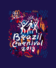 Brazil Carnival 2019 bright rich background of trendy graphic elements and handwritten logo with figures of samba dancers. Art illustration vector graphic imitation of painting with brush. 
