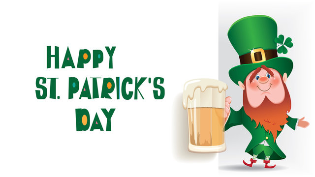 Happy Saint Patrick's Day. The Leprechaun is toasted with beer mug next to textual signboard.