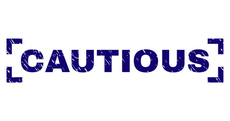 CAUTIOUS label seal print with distress texture. Text label is placed inside corners. Blue vector rubber print of CAUTIOUS with grunge texture.