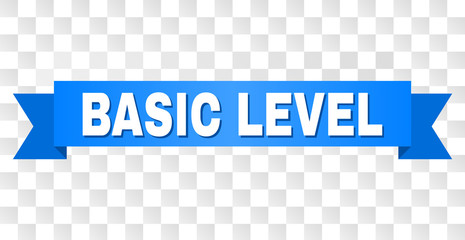 BASIC LEVEL text on a ribbon. Designed with white title and blue stripe. Vector banner with BASIC LEVEL tag on a transparent background.