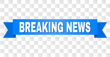 BREAKING NEWS text on a ribbon. Designed with white title and blue tape. Vector banner with BREAKING NEWS tag on a transparent background.