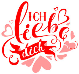 Obraz premium Ich liebe dich text translation from german. Valentines day greeting card I love you