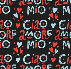 Typographic style seamless pattern with hand lettered text Hello my love in italian language