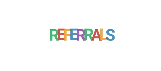 Referrals word concept