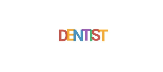 Dentist word concept