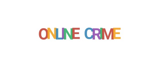 Online crime word concept