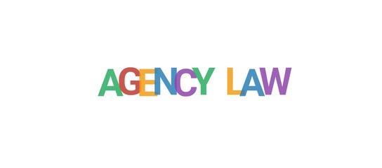 Agency law word concept