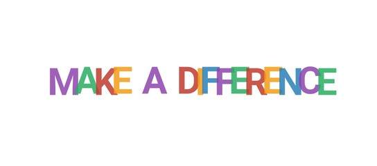 Make a difference word concept