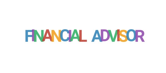 Financial Advisor word concept