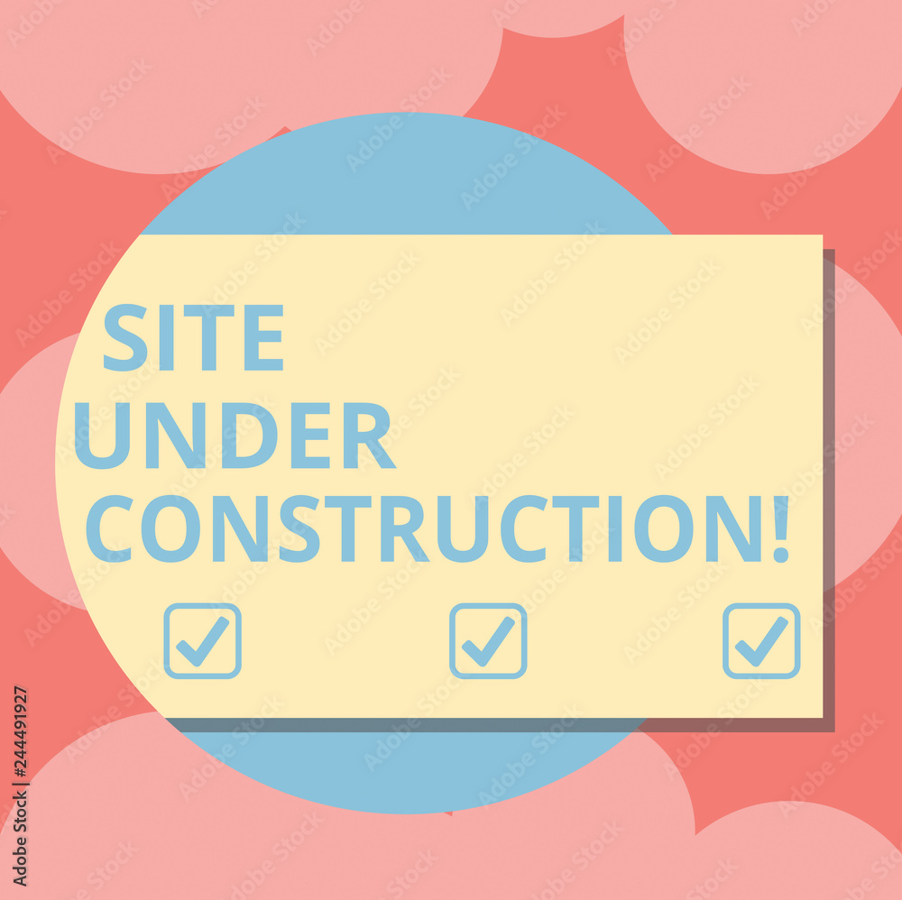 Poster writing note showing site under construction. business photo showcasing implies something is being b