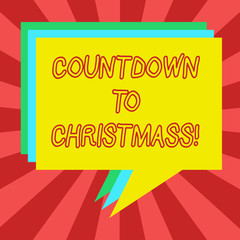Conceptual hand writing showing Countdown To Christmas. Business photo showcasing period of time leading up to a significant event Stack of Speech Bubble Different Color Piled Text Balloon