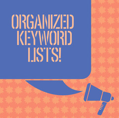 Writing note showing Organized Keyword Lists. Business photo showcasing Taking list of keywords and place them in groups Color Silhouette of Blank Square Speech Bubble and Megaphone photo