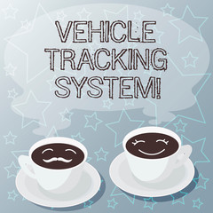 Handwriting text writing Vehicle Tracking System. Concept meaning monitoring and tracking the vehicle via technology Sets of Cup Saucer for His and Hers Coffee Face icon with Blank Steam
