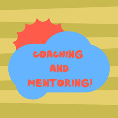 Text sign showing Coaching And Mentoring. Conceptual photo capacity development process to achieve goals Sun Hiding Shining Behind Blank Fluffy Color Cloud photo for Poster Ads