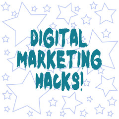 Text sign showing Digital Marketing Hacks. Conceptual photo Using skills or system hacking to generate leads Outlines of Different Size Star Shape in Random Seamless Repeat Pattern