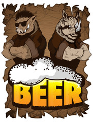Beer for real men poster on a wooden background. Beer for strong men. Boar and rhinoceros with beer. Stiker on beer