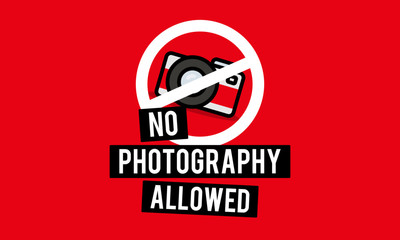 No Photography Allowed Sign