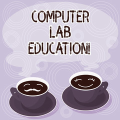 Text sign showing Computer Lab Education. Conceptual photo Room or space equipped with computers use in a school Sets of Cup Saucer for His and Hers Coffee Face icon with Blank Steam