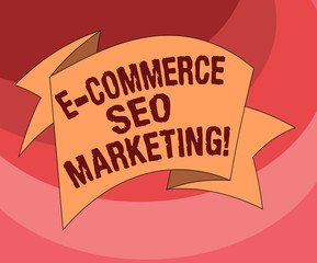 Text sign showing E Commerce Seo Marketing. Conceptual photo Rise visibility of online store in search result Folded 3D Ribbon Strip Solid Color Blank Sash photo for Celebration