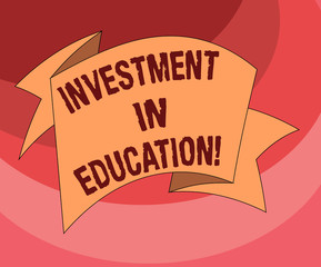 Text sign showing Investment In Education. Conceptual photo Attain knowledge which will increase earning Folded 3D Ribbon Strip Solid Color Blank Sash photo for Celebration