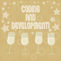 Writing note showing Coding And Development. Business photo showcasing To program or create a software or any application Filled Cocktail Wine Glasses with Scattered Stars as Confetti Stemware
