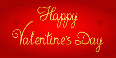 Original Valentine's Day greeting card. Exclusive font golden letters. Original background for web and social network page. Vector illustration.