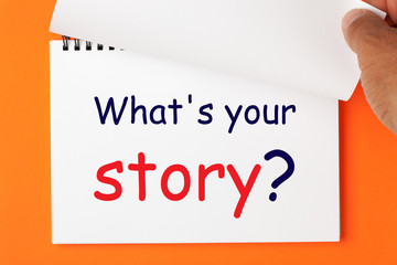 What's Your Story