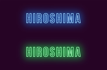 Neon name of Hiroshima city in Japan. Vector text