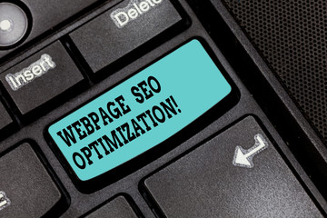 Conceptual hand writing showing Webpage Seo Optimization. Business photo text makes online education flexible and economic Keyboard key Intention to create computer message idea