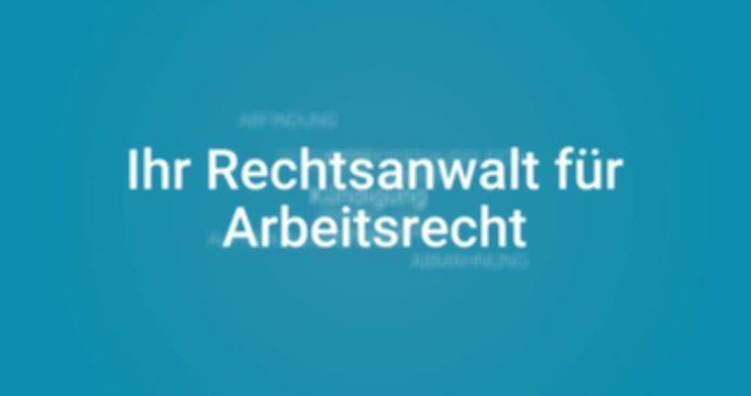 Intro welches die Leistungen eines Anwalts f&uuml;r Arbeitsrecht zeigt (z.B. Gehaltsklage, Mindestlohn, Gratifikation, Lohnforderung). T&uuml;rkiser Hintergrund, wei&szlig;e Schrift.