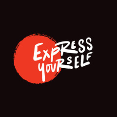 Express yourself. Hand written quote on black background with red stain. Vector design.