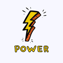 Power lettering - hand drawn quote for print, poster or label. Vector illustration of yellow and orange lightning on white background