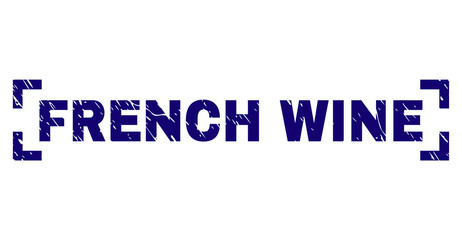 FRENCH WINE text seal print with grunge style. Text title is placed between corners. Blue vector rubber print of FRENCH WINE with retro texture.