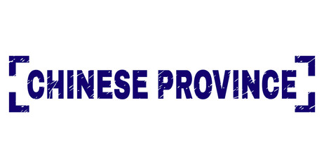 CHINESE PROVINCE label seal print with grunge texture. Text label is placed between corners. Blue vector rubber print of CHINESE PROVINCE with dirty texture.