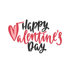 Happy Valentine's day greeting card. Romantic handwritten phrase about love. Hand drawn holiday lettering design. 