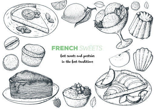 A set of french desserts with lemon tart, faux crepe cake, creme brulee, apple tart, canele, macarons. French cuisine top view frame. Food menu design template. Hand drawn sketch vector illustration.