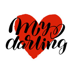 Hand calligraphy lettering text with red heart: My darling.