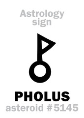 Astrology Alphabet: PHOLUS, asteroid #5145. Hieroglyphics character sign (symbol, proposed in the late 1990's).