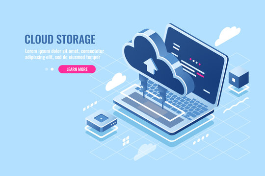 Cloud data storage isometric icon, uploading file on cloud server for remote access concept, laptop computer, database and data center, flat vector
