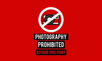 Photography Prohibited Sign