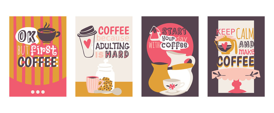 Coffee addiction set of cards vector illustration. Ok, but first coffee. Coffee because adulting is hard. Start your day with coffee. Keep calm and make coffee. Coffee table, pot.