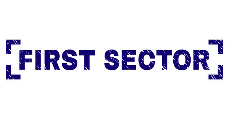 FIRST SECTOR tag seal print with corroded texture. Text tag is placed inside corners. Blue vector rubber print of FIRST SECTOR with scratched texture.