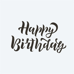 Happy birthday handwritten inscription. Vector calligraphy, lettering design on white background. Typography for greeting card, poster, banners