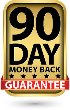 90 day money back guarantee golden sign, vector illustration